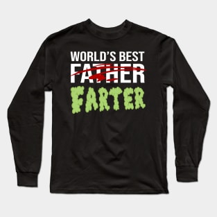 Worlds Best Father Farter Joke Gift Long Sleeve T-Shirt